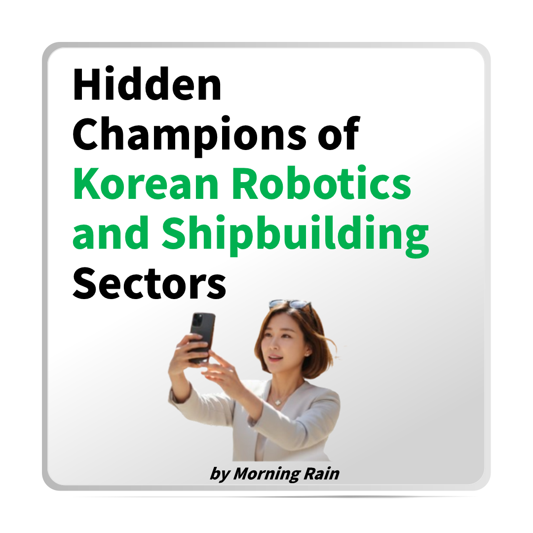Hidden Champions of Korean Robotics and Shipbuilding sectors
